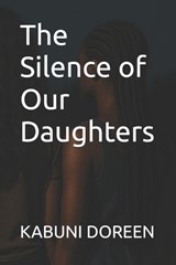 The Silence of Our Daughters - Kabuni Doreen - 9798293452866