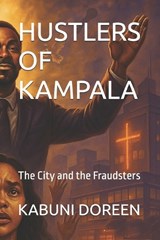 Hustlers of Kampala - Kabuni Doreen ; Fuube Emmanuel N - 9798293731527