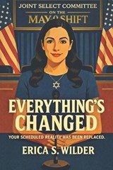 Everything's Changed - Erica S Wilder - 9798293946754