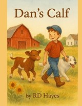 Dan's Calf - Rd Hayes - 9798294180119