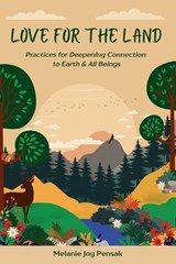 Love for the Land - Melanie Joy Pensak - 9798294476991
