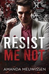 Resist Me Not - Amanda Meuwissen - 9798294717476
