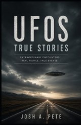 UFOs - Josh A Pete - 9798294871932