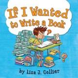 If I Wanted to Write a Book - Lisa Collier - 9798295436826