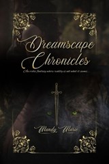Dreamscape Chronicles - Mandy Marie - 9798295454271
