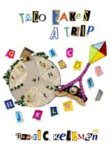 Taco Takes a Trip - Raquel C. Kelemen - 9798295461811