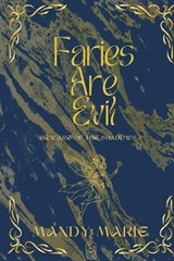 Fairies Are Evil - Mandy Marie - 9798295470882