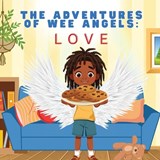 The Adventures of Wee Angels - Tracy McNeil - 9798295472183