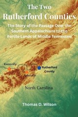 The Two Rutherford Counties - Thomas D Wilson - 9798295475764