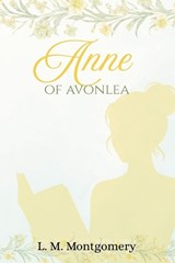 Anne of Avonlea - LM Montgomery - 9798295477737