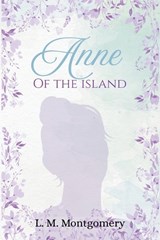 Anne of the Island - LM Montgomery - 9798295477805
