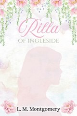 Rilla of Ingleside - LM Montgomery - 9798295478017