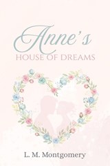 Anne's House of Dreams - LM Montgomery - 9798295483301