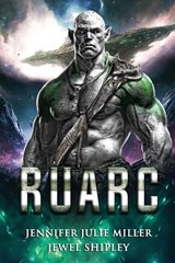 Ruarc - Jennifer Julie Miller - 9798295492341