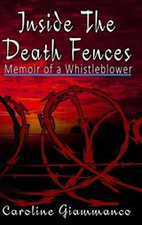 Inside The Death Fences - Caroline Giammanco - 9798295514999