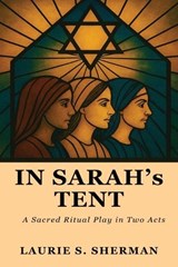 In Sarah's Tent - Laurie Sherman - 9798295515583