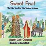 Sweet Fruit - Anna Lea Cannon - 9798295521164