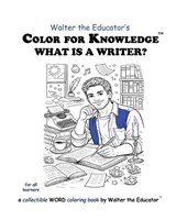 Color for Knowledge - Walter the Educator - 9798295529559