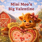 Mini Moo's Big Valentine - Brittany A Sadel - 9798295533303
