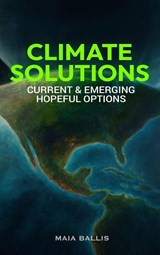 CLIMATE SOLUTIONS - Maia Ballis - 9798295533815