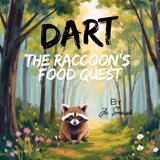 Dart The Raccoon's Food Quest - Jo Smoak - 9798295538766