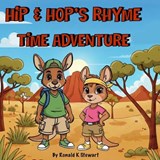 Hip and Hop's Rhyme Time Adventure - Ronald Kevin Stewart - 9798295543210