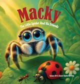 Macky The Little Spider and His Friends - Takezo Art ; Susan Ogden Benting - 9798295543463