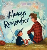 Always Remember - Kyle Ackerson - 9798295544613