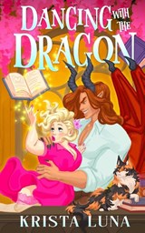 Dancing with the Dragon - Krista Luna - 9798295547188