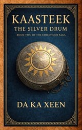 Kaasteek - The Silver Drum (Prestige Edition) - Da Ka Xeen Clark - 9798295547812