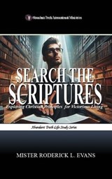 Search the Scriptures - Mister Roderick L Evans - 9798295548499