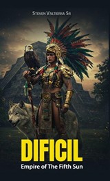 Empire of The Fifth Sun - Steven Valtierra - 9798295550515