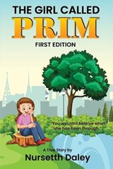 The Girl Called PRIM - Nursetth Daley - 9798295555572