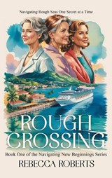 Rough Crossing - Rebecca Roberts - 9798295556364