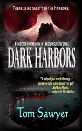 Dark Harbors - Tom Sawyer - 9798295561375