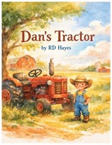 Dan's Tractor - Rd Hayes - 9798295564086