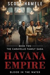 Havana Empire - Scott Hamele - 9798295564147