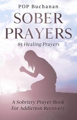 Sober Prayers - Pop Buchanan - 9798295565458