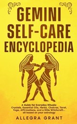 Gemini Self-care Encyclopedia - Allegra Grant - 9798295572470