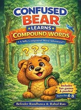 Confused Bear with Compound Words - Belinder Randhawa ; Rahul Rao - 9798295577505