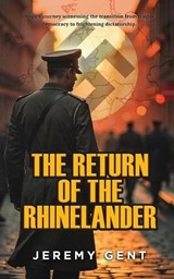 The Return of the Rhinelander - Jeremy Gent - 9798295579066
