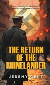 The Return of the Rhinelander - Jeremy Gent - 9798295579080