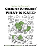Color for Knowledge - Walter the Educator - 9798295581465