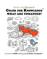 Color for Knowledge - Walter the Educator - 9798295581656
