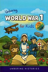 Unboring World War 1 for Kids - Unboring Histories - 9798295587832
