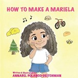 How to Make a Mariela - Annabel Deitchman - 9798295596513