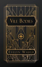 Vile Bodies - Evelyn Waugh - 9798295596568