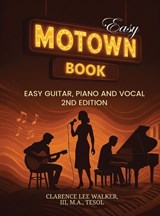 Easy Motown Book - Clarence Lee Walker - 9798295597084