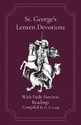 St. George's Lenten Devotions - D A Long - 9798295599347
