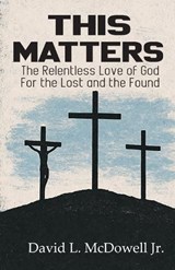 This Matters - David L McDowell - 9798295600739
